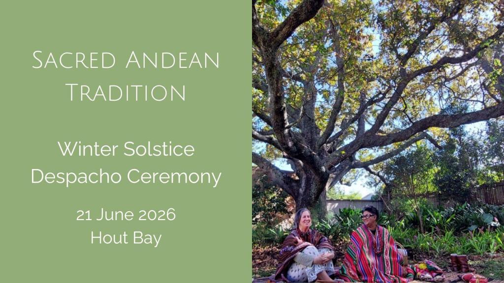 Sacred Andean Tradition Winter Solstice Despacho Ceremony